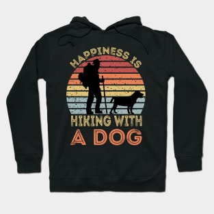 Happiness Is Hiking With A Dog Hoodie